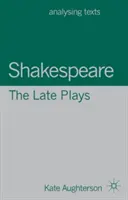 Shakespeare : Les dernières pièces - Shakespeare: The Late Plays