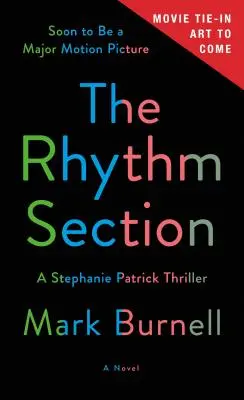 La section rythmique : Un thriller de Stephanie Patrick - The Rhythm Section: A Stephanie Patrick Thriller