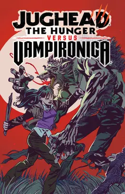 Jughead : La faim contre Vampironica - Jughead: The Hunger vs. Vampironica