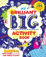 My Brilliant Big Activity Book (Mon grand cahier d'activités brillant) - My Brilliant Big Activity Book