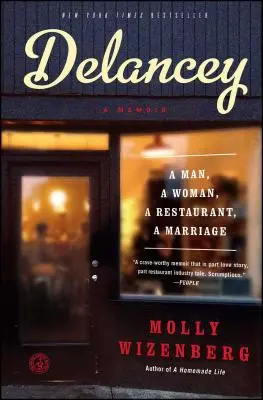 Delancey : Un homme, une femme, un restaurant, un mariage - Delancey: A Man, a Woman, a Restaurant, a Marriage