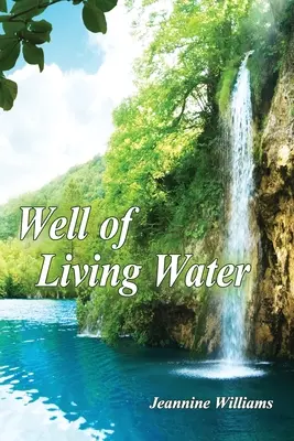 Puits d'eau vive - Well of Living Water