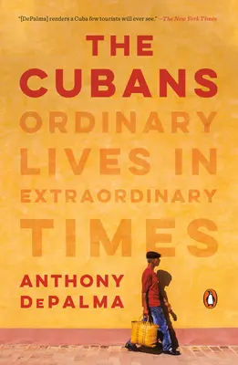 Les Cubains : Des vies ordinaires dans des temps extraordinaires - The Cubans: Ordinary Lives in Extraordinary Times