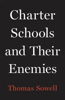 Les écoles à charte et leurs ennemis - Charter Schools and Their Enemies