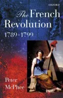 La Révolution française, 1789-1799 - The French Revolution, 1789-1799