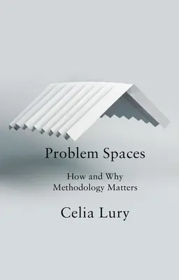 Espaces à problèmes : Comment et pourquoi la méthodologie est importante - Problem Spaces: How and Why Methodology Matters