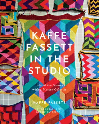 Kaffe Fassett dans le studio : Dans les coulisses d'un maître coloriste - Kaffe Fassett in the Studio: Behind the Scenes with a Master Colorist