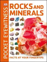 Pocket Eyewitness Rocks and Minerals - Facts at Your Fingertips (Les roches et les minéraux au bout des doigts) - Pocket Eyewitness Rocks and Minerals - Facts at Your Fingertips