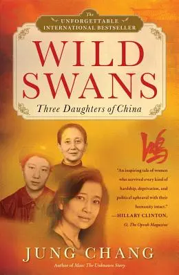 Les cygnes sauvages : Les trois filles de la Chine - Wild Swans: Three Daughters of China