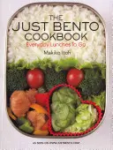 Le livre de cuisine Just Bento : Everyday Lunches to Go - The Just Bento Cookbook: Everyday Lunches to Go