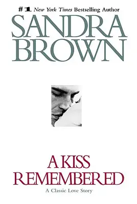 Un baiser dont on se souvient - A Kiss Remembered