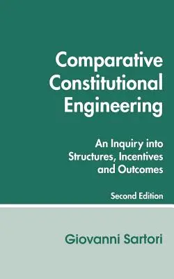 Ingénierie constitutionnelle comparée (deuxième édition) : Deuxième édition - Comparative Constitutional Engineering (Second Edition): Second Edition