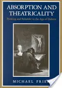 Absorption et théâtralité : La peinture et le spectateur à l'époque de Diderot - Absorption and Theatricality: Painting and Beholder in the Age of Diderot