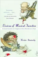 Lexique des invectives musicales : Assauts critiques contre les compositeurs depuis Beethoven - Lexicon of Musical Invective: Critical Assaults on Composers Since Beethoven's Time