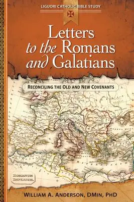 Lettres aux Romains et aux Galates : Réconcilier l'ancienne et la nouvelle alliance - Letters to the Romans and Galatians: Reconciling the Old and New Covenants