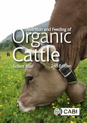 Nutrition et alimentation des bovins biologiques - Nutrition and Feeding of Organic Cattle