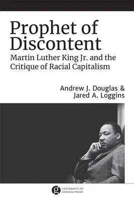 Prophète du mécontentement : Martin Luther King Jr. et la critique du capitalisme racial - Prophet of Discontent: Martin Luther King Jr. and the Critique of Racial Capitalism