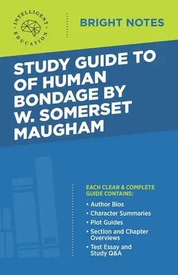 Guide d'étude de La servitude humaine de W Somerset Maugham - Study Guide to Of Human Bondage by W Somerset Maugham