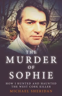 Le meurtre de Sophie - The Murder of Sophie