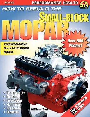 Comment reconstruire un petit bloc Mopar - How to Rebuild the Small-Block Mopar