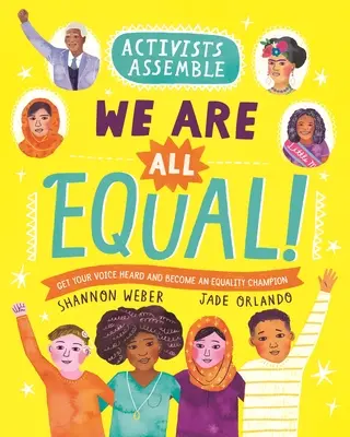 Les militantes se rassemblent - Nous sommes toutes égales ! - Activists Assemble--We Are All Equal!