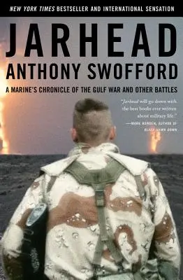 Jarhead : Chronique de la guerre du Golfe et d'autres batailles par un marine - Jarhead: A Marine's Chronicle of the Gulf War and Other Battles