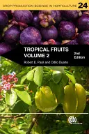 Fruits tropicaux, volume II - Tropical Fruits, Volume II