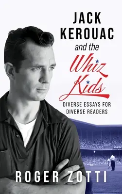 Jack Kerouac et les Whiz Kids - Jack Kerouac and the Whiz Kids