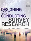 Concevoir et mener une enquête : Un guide complet - Designing and Conducting Survey Research: A Comprehensive Guide