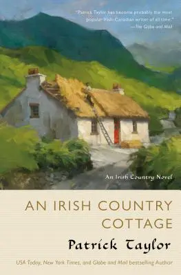 Une maison de campagne irlandaise : Un roman irlandais - An Irish Country Cottage: An Irish Country Novel