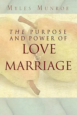 Le but et le pouvoir de l'amour et du mariage - Purpose and Power of Love and Marriage