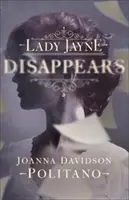 Lady Jayne disparaît - Lady Jayne Disappears