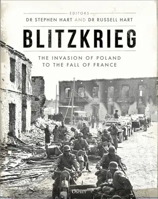 Blitzkrieg : de l'invasion de la Pologne à la chute de la France - Blitzkrieg: The Invasion of Poland to the Fall of France
