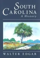 Histoire de la Caroline du Sud - South Carolina a History