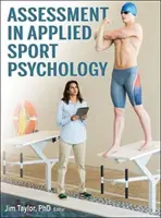 L'évaluation en psychologie du sport appliquée - Assessment in Applied Sport Psychology