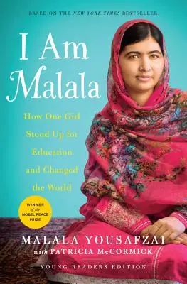 Je suis Malala : La fille qui a défendu l'éducation et changé le monde - I Am Malala: The Girl Who Stood Up for Education and Changed the World