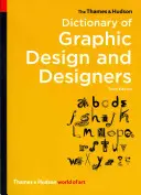 Le dictionnaire Thames & Hudson du graphisme et des designers - The Thames & Hudson Dictionary of Graphic Design and Designers