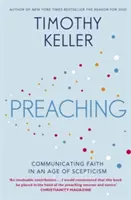 La prédication - Communiquer la foi à une époque de scepticisme - Preaching - Communicating Faith in an Age of Scepticism