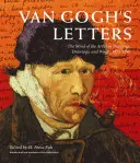 Les lettres de Van Gogh : L'esprit de l'artiste en peintures, dessins et mots, 1875-1890 - Van Gogh's Letters: The Mind of the Artist in Paintings, Drawings, and Words, 1875-1890