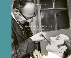 Archives de Hackney : Travail et vie 1971-1985 - Hackney Archive: Work and Life 1971-1985