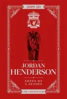 Jordan Henderson : Notes sur une saison - Liverpool FC - Jordan Henderson: Notes On A Season - Liverpool FC