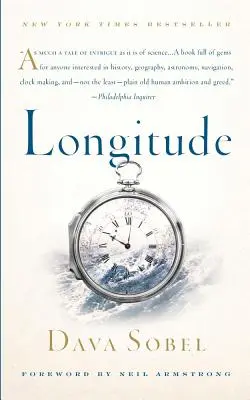 Longitude : L'histoire vraie d'un génie solitaire qui a résolu le plus grand problème scientifique de son temps - Longitude: The True Story of a Lone Genius Who Solved the Greatest Scientific Problem of His Time