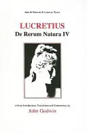 Lucrèce : de Rerum Natura : Livre IV - Lucretius: de Rerum Natura: Book IV