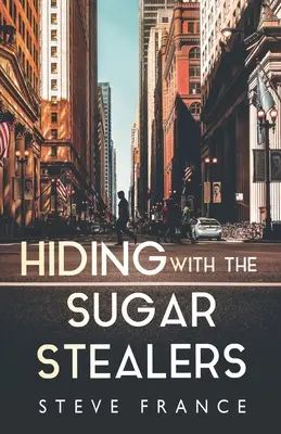 Se cacher avec les voleurs de sucre - Hiding with The Sugar Stealers