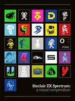 Sinclair ZX Spectrum : un condensé visuel - Sinclair ZX Spectrum: a visual compendium