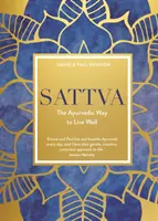 Sattva - La voie ayurvédique du bien-être - Sattva - The Ayurvedic Way to Live Well