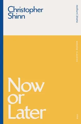 Maintenant ou plus tard - Now or Later