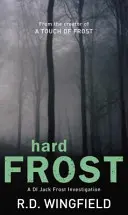 Hard Frost - (DI Jack Frost Livre 4) - Hard Frost - (DI Jack Frost Book 4)