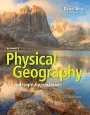 Géographie physique de McKnight : Une appréciation du paysage - McKnight's Physical Geography: A Landscape Appreciation