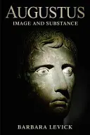 Auguste : Image et substance - Augustus: Image and Substance